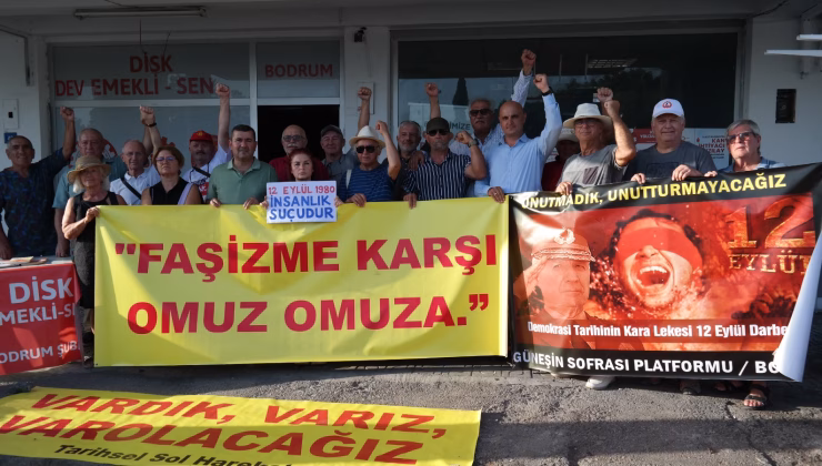 Bodrum, 12 eylül darbesini unutmuyor.