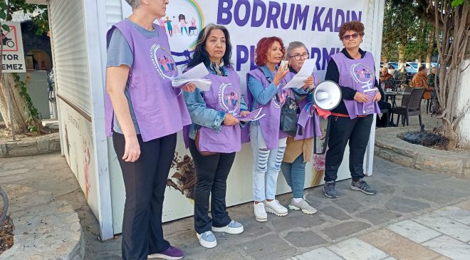 Bodrumlu Kadınlar, Şiddete Karşı Meydana Çıkıyor