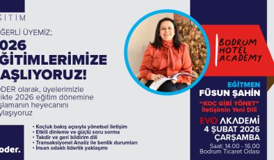 Bodrum Otelciler Derneği (BODER), 2026 Sezonuna Eğitim ve Bilgilendirme Hamlesiyle Hazırlanıyor