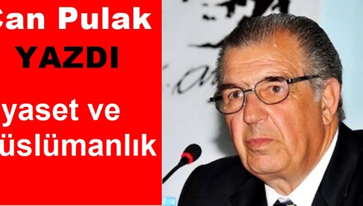 Can pulak yazdı : siyaset ve müslümanlık