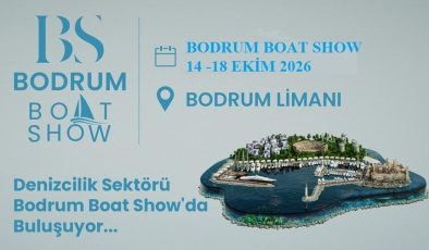 Bodrum boat show 2026 hazırlıkları hız kazandı