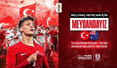 2026 dünya kupası heyecanı bodrum belediye meydanı’nda yaşanacak
