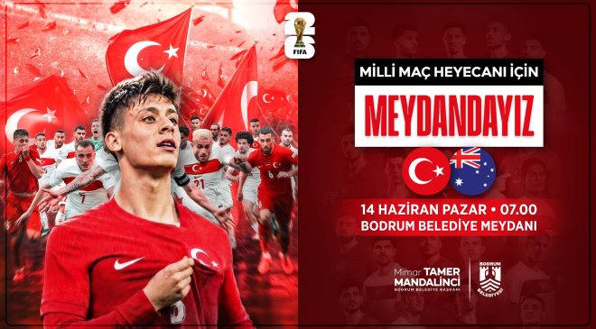 2026 Dünya Kupası Heyecanı Bodrum Belediye Meydanı’nda Yaşanacak
