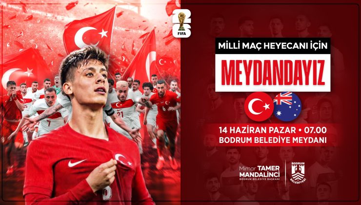 2026 Dünya Kupası Heyecanı Bodrum Belediye Meydanı’nda Yaşanacak