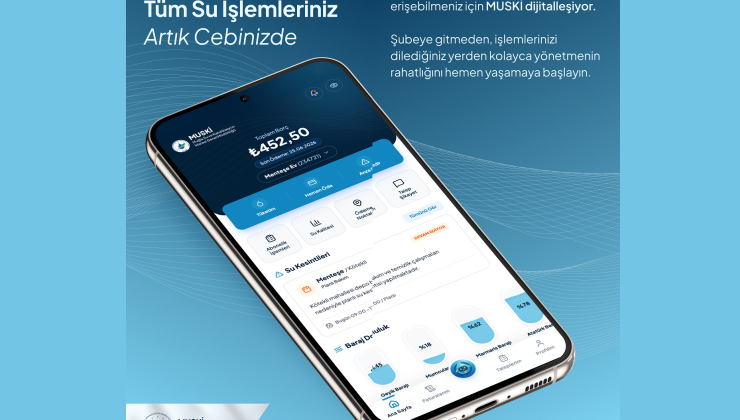 MUSKİ Hizmetleri Mobil Uygulamaya Taşındı