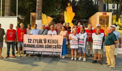 Bodrum’da 12 Eylül mesajı: “Nostalji değil, hesaplaşma”